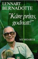 "K&auml;re prins, godnatt!" : memoarer