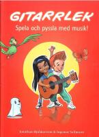 Gitarrlek : spela och pyssla med musik