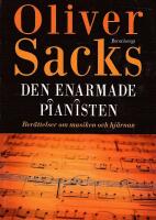 Den enarmade pianisten : ber&auml;ttelser om musiken och hj&auml;rnan