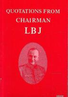 Quotations From Chaiman LBJ