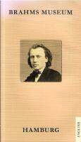 Brahms Museum Hamburg : Exhibition Guide
