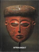 Afrikanskt : inspirationsk&auml;lla f&ouml;r den moderna konsten