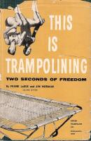 This is Trampolining : Two Seconds of Freedom
