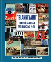 "Blannevann" - en nostalgisk resa i Trelleborgs 60-70 tal