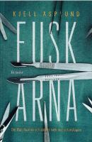 Fuskarna: Om Macchiarini och andras svek mot vetenskapen