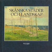 Sk&aring;nska st&auml;der och landskap
