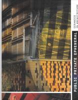 Public Private Ephemeral: Ceramics in Architecture