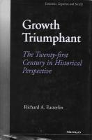 Growth Triumphant: the Twenty-first Century in Historical Perspective