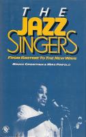 The Jazz Singers: From Ragtime to The New Wave