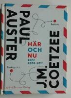 H&auml;r och nu : brev 2008-2011