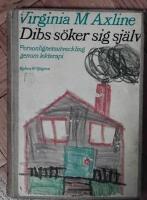 Dibs s&ouml;ker sig sj&auml;lv : personlighetsutveckling genom lekterapi