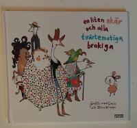 en liten sk&auml;r och alla tv&auml;rtemotiga brokiga