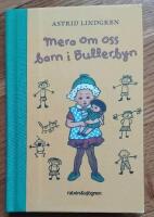 Mera om oss barn i Bullerbyn