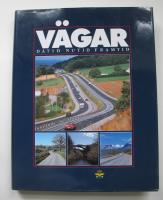 V&auml;gar: d&aring;tid, nutid, framtid