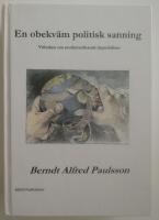 En obekv&auml;m politisk sanning