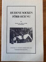 Hudene socken f&ouml;rr och nu III