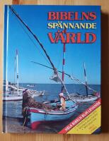 Bibelns sp&auml;nnende v&auml;rld