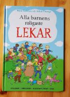 Alla barnens roligaste lekar : utelekar, innelekar, klassiska lekar, saga