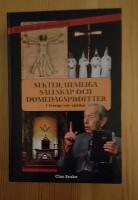 Sekter, hemliga s&auml;llskap och domedagsprofeter