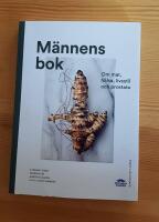 M&auml;nnens bok : om mat, h&auml;lsa, livsstil och prostata