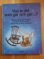 Vad &auml;r det som g&aring;r och g&aring;r-?