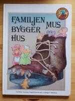 Familjen Mus bygger hus