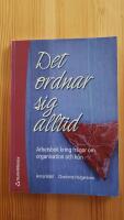 Det ordnar sig alltid : arbetsbok kring fr&aring;gor om organisation och k&ouml;n