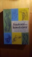 Anatomi f&ouml;r konstn&auml;rer : en komplett guide till att teckna m&auml;nniskokroppen