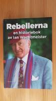 Rebellerna : en historiebok