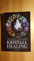 Kristallhealing : en introduktion till kristallernas helande v&auml;rld