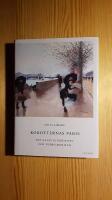 Kokotternas Paris : det galanta parislivet och dubbelmoralen