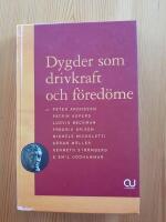 Dygder som drivkraft och f&ouml;red&ouml;me