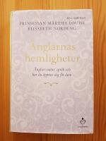 &Auml;nglarnas hemligheter : &auml;nglars natur, spr&aring;k och hur du &ouml;ppnar dig f&ouml;r dem