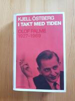 I takt med tiden : Olof Palme 1927-1969