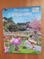 Den magiska tr&auml;dg&aring;rden : en uppt&auml;cksf&auml;rd genom fyra &aring;rstider