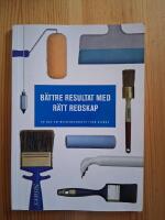 Bättre resultat med rätt redskap