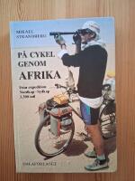 P&aring; cykel genom Afrika : [fr&aring;n expedition Nordkap-Sydkap 3.300 mil]