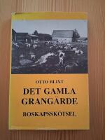 Det gamla Grang&auml;rde : arbetsliv och folktradition i en skogsbygd i V&auml;sterbergslagen : boskapssk&ouml;tsel = Old Grang&auml;rde : working life and popular tradition in a woodland parish in V&auml;sterbergslagen : livestock farming