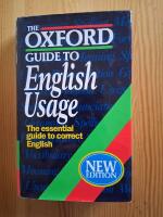 The Oxford guide to English Usage - The essential guide to correct English