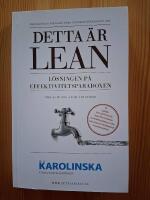 Detta &auml;r LEAN : l&ouml;sningen p&aring; effektivitetsparadoxen