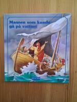 Mannen som kunde g&aring; p&aring; vattnet