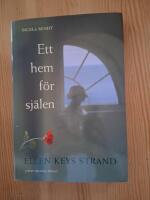 Ett hem f&ouml;r sj&auml;len : Ellen Keys Strand