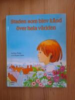 Staden som blev k&auml;nd &ouml;ver hela v&auml;rlden