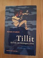 Tillit : en bok om meningen i livet : fr&aring;n den stora sm&auml;llen till morgondagens middagsmat