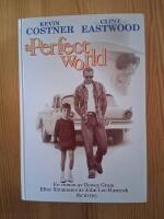 A perfect world : [en roman]