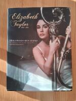 Elizabeth Taylor : den sista Hollywoodlegenden 1932-2011