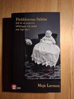 F&ouml;r&auml;ldrarnas f&ouml;delse : 250 &aring;r av experter, sl&auml;ktingar och andra som lagt sig i