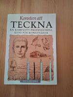 Konsten att teckna : En komplett professionell kurs f&ouml;r konstn&auml;rer