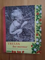 Trulsa hos mormor : i bild av Anna Riwkin-Brick och text av M&auml;rta de Laval