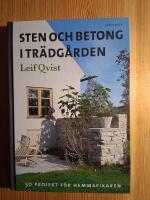 Sten och betong i tr&auml;dg&aring;rden : 50 projekt f&ouml;r hemmafixaren